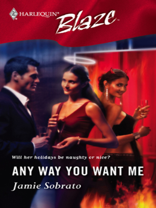 Title details for Any Way You Want Me by Jamie Sobrato - Available